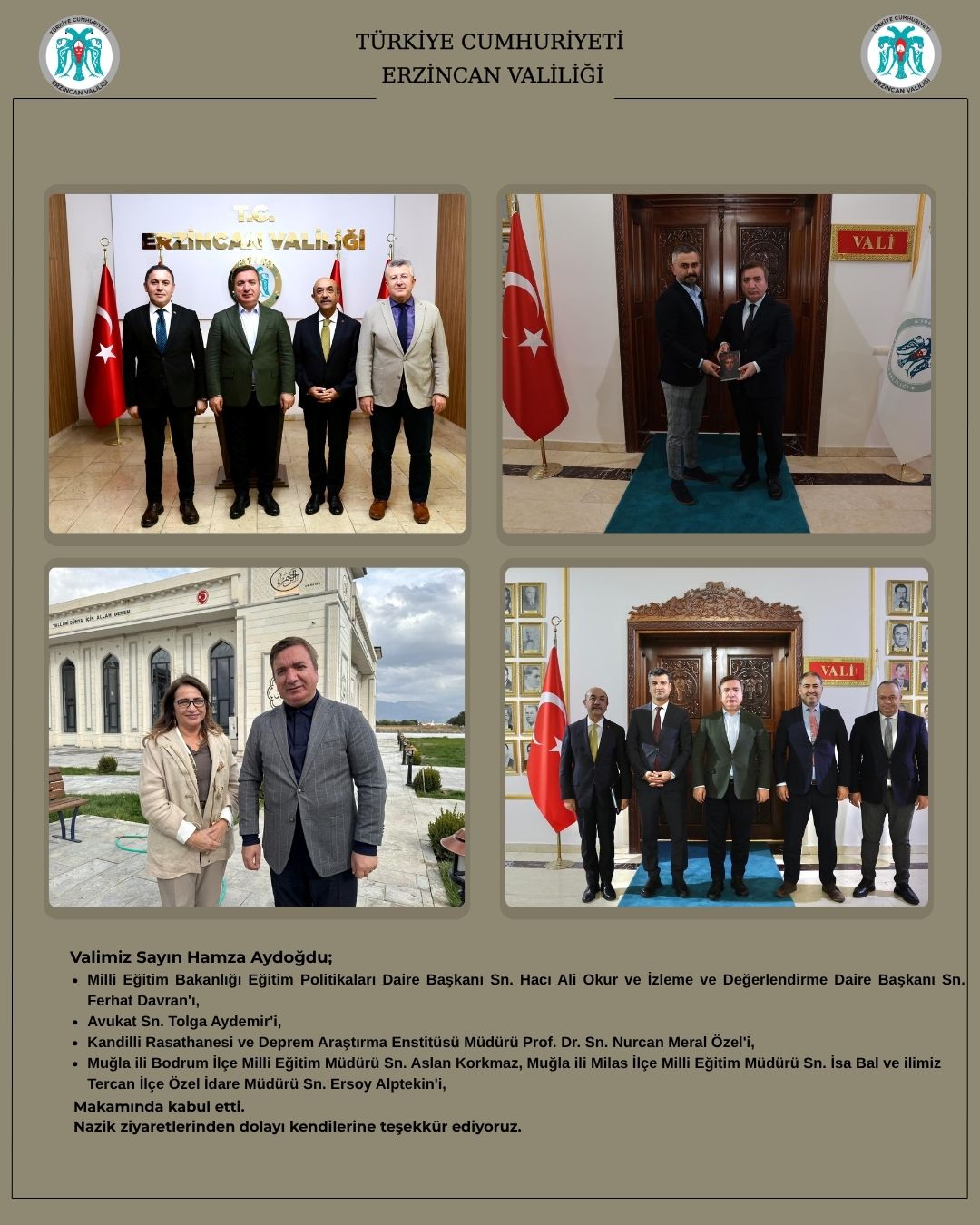 Valimiz Sayın Hamza Aydoğdu, Makamında Misafirlerini Kabul Etti.