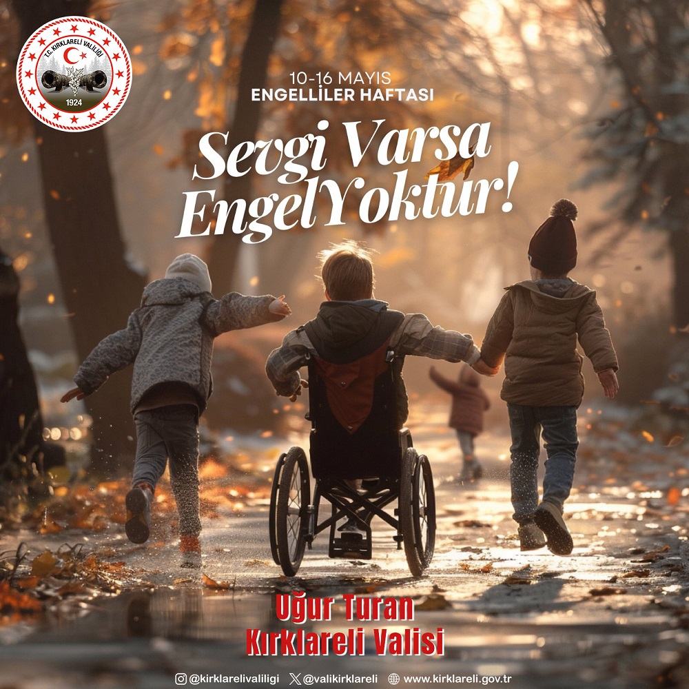 VALİMİZ SAYIN UĞUR TURAN’IN ENGELLİLER HAFTASI MESAJI