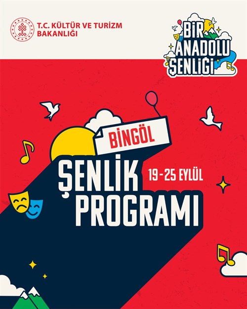 Bir Anadolu Şenliği Bingöl’de Başlıyor!