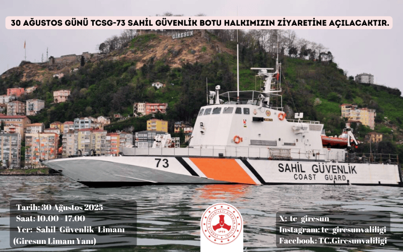 TCSG 73 Sahil Güvenlik Botu 30 Ağustos'ta Giresun’da Halkın Ziyaretine Açılacak