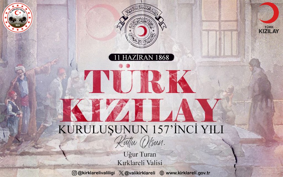 VALİMİZ SAYIN UĞUR TURAN’IN TÜRK KIZILAY’ININ 157. KURULUŞ YIL DÖNÜMÜ MESAJI
