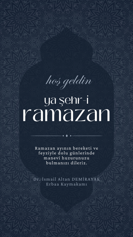 Kaymakam Dr. İsmail Altan DEMİRAYAK'tan Ramazan-ı Şerif Mesajı