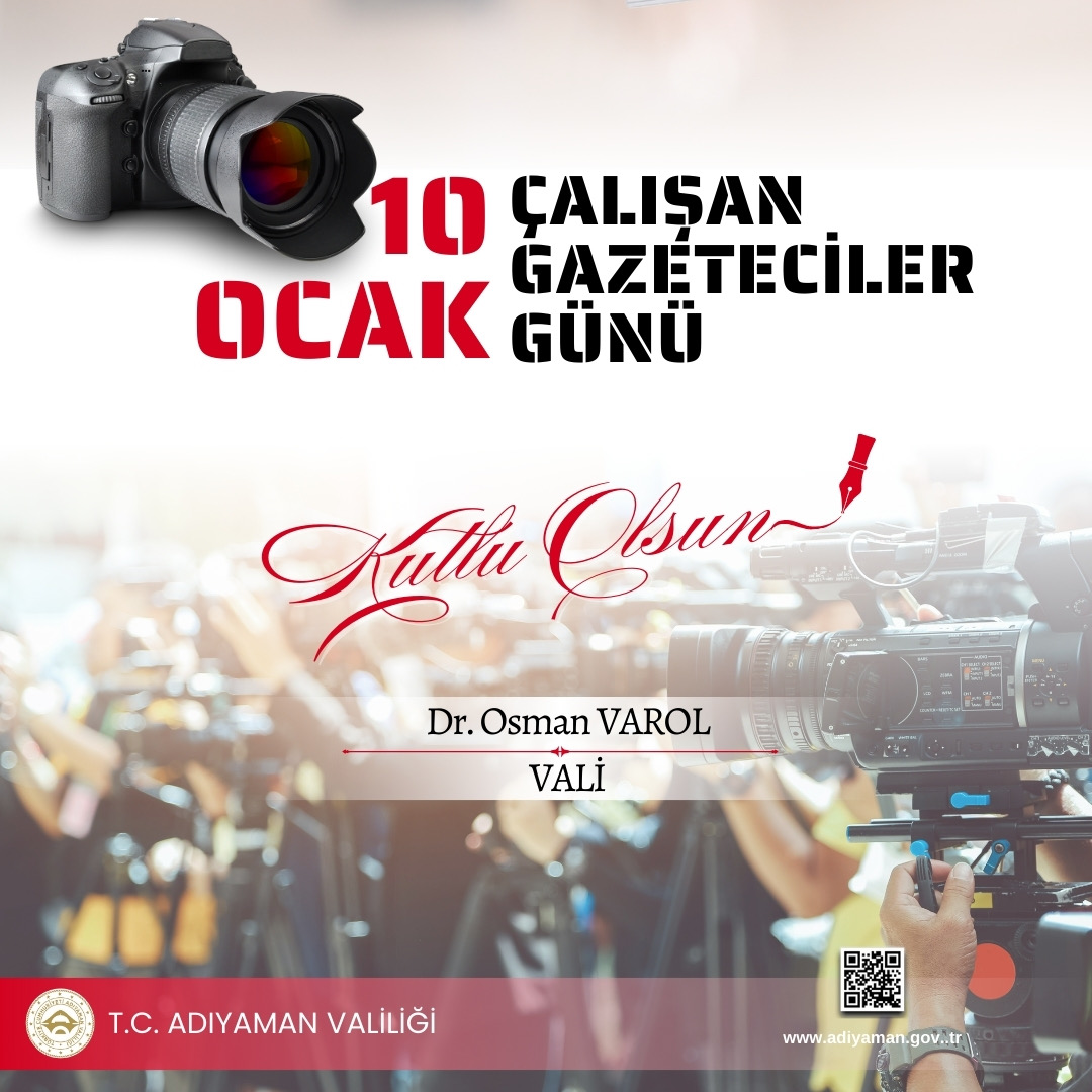 Valimiz Sayın Dr. Osman Varol’un “10 Ocak Çalışan Gazeteciler Günü” Mesajı…