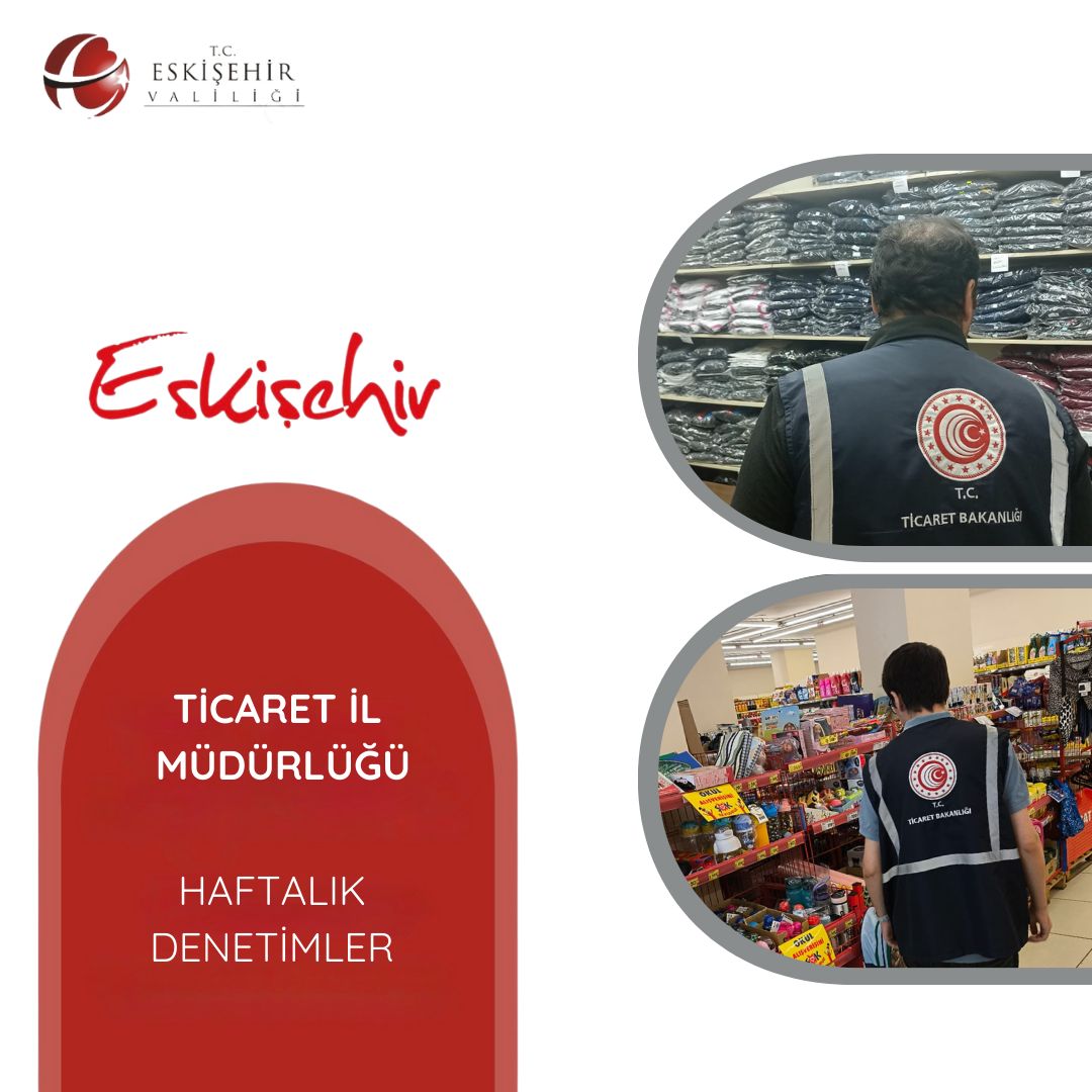 Ticaret İl Müdürlüğü Haftalık Denetimleri (01.09.2025-04.09.2025)