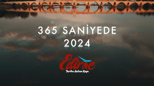 365 Saniyede Edirne'mizde 365 Gün