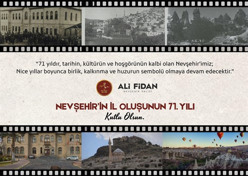 Nevşehir’in İl Oluşunun 71. Yılı Kutlu Olsun