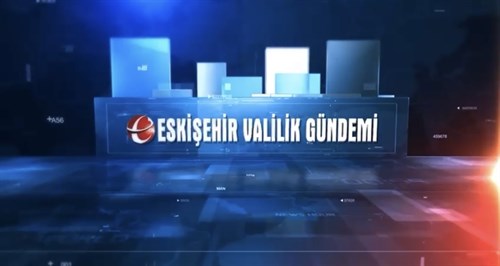 22-29 Ağustos | Eskişehir Valilik Gündemi